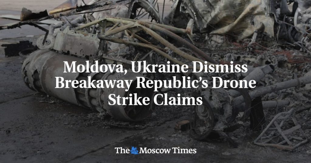 Moldavia y Ucrania rechazan las afirmaciones de la república separatista sobre ataques con aviones no tripulados